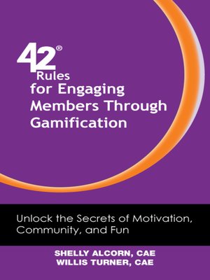 cover image of 42 Rules for Engaging Members Through Gamification